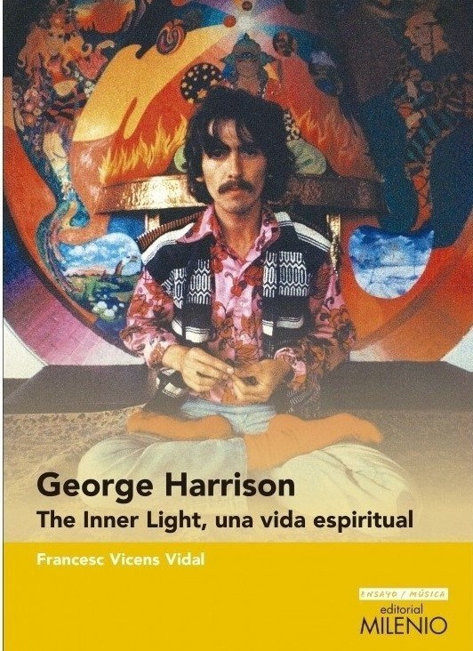 George harrison. the inner light, una vida espiritual