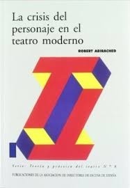 La Crisis Del Personaje En El Teatro Moderno
