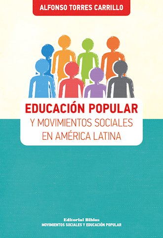 Educación popular y movimientos sociales en América Latina