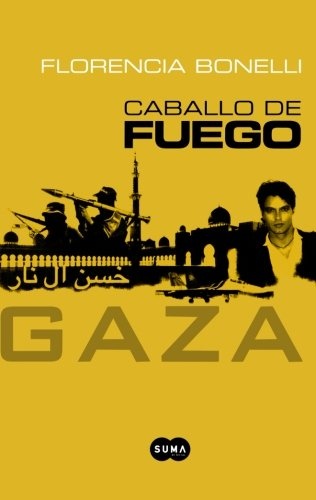 Caballos de fuego - Gaza