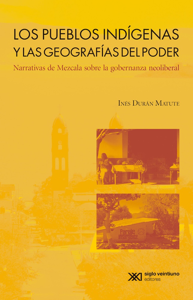 Los pueblos indígenas y las geografías del poder