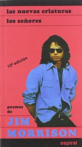 Jim Morrison Poemas 1 Las Nuevas Criaturas Los Señores