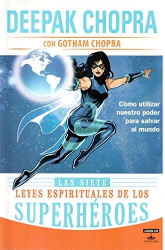Las Siete leyes espirituales de los superheroes