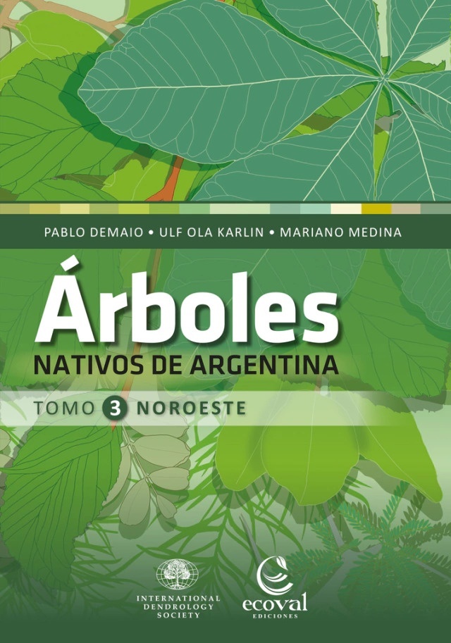 Arboles nativos de argentina - tomo III - noroeste