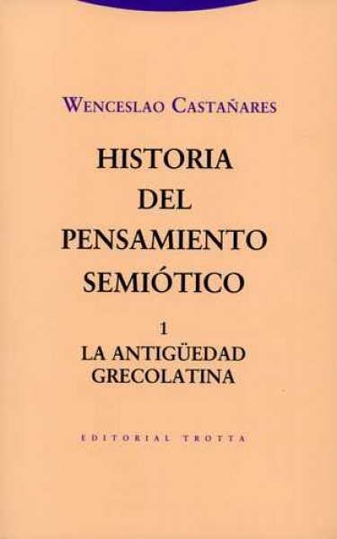 Historia del pensamiento semiótico 1