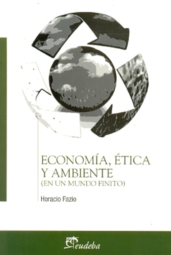 Economia etica y ambiente (en un mundo finito)