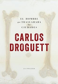 El hombre que trasladaba las ciudades