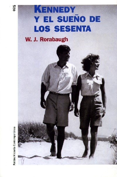 Kennedy y el sueño de los sesenta