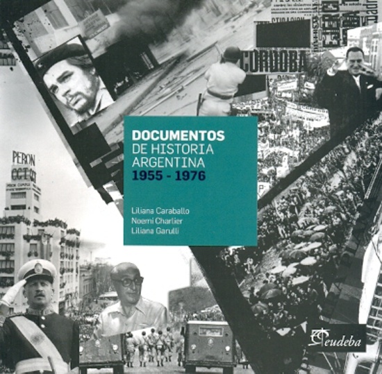 Documentos de historia argentina 1955-1976