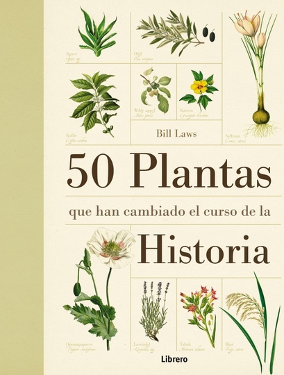 50 Plantas que han cambiado el curso de la historia