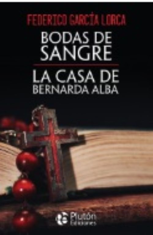 Bodas de sangre y la casa de bernarda alba