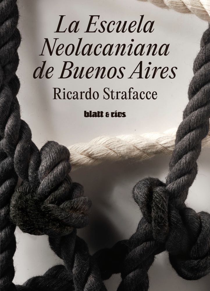 La Escuela Neolacaniana de Buenos Aires - 2da edición