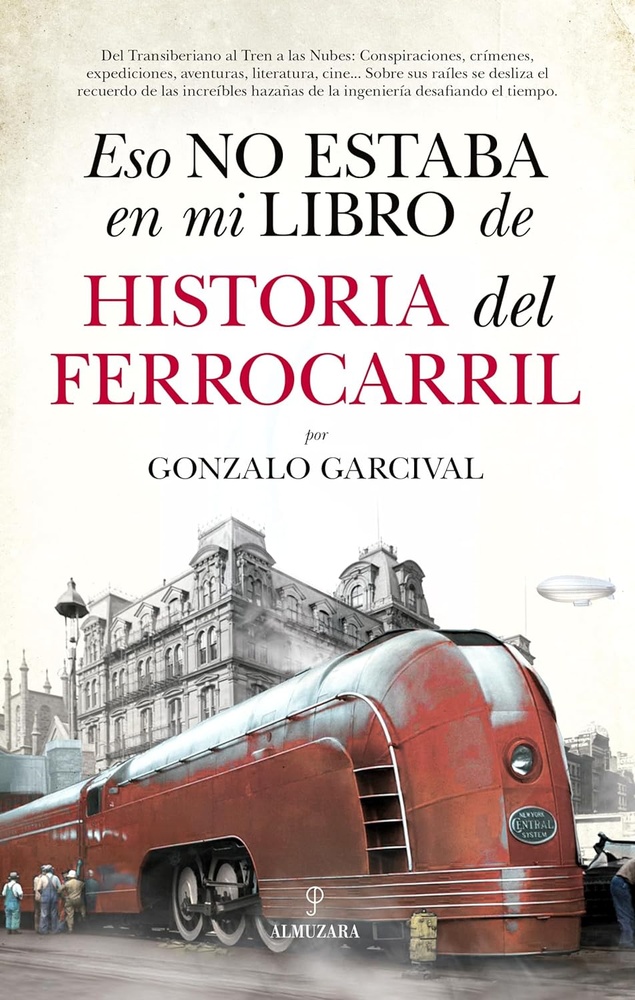 Eso no estaba en mi libro de historia del ferrocarril