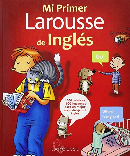 Mi primer Larousse de Inglés