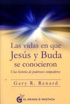 Las vidas en que Jesus y Buda se conocieron