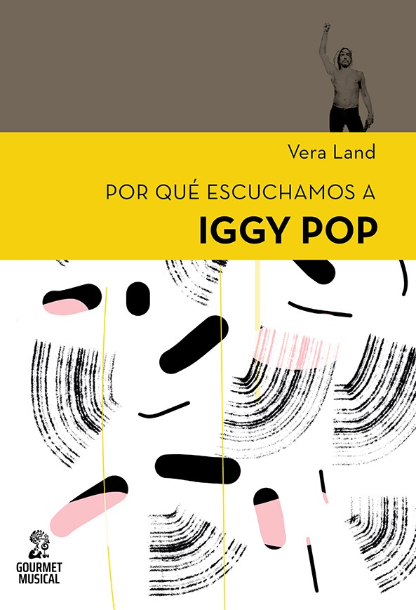 Por qué escuchamos a Iggy Pop