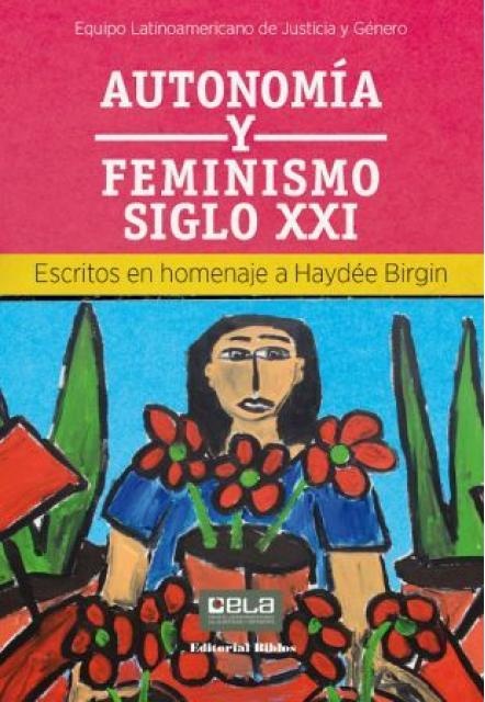 Autonomía y feminismo siglo XXI