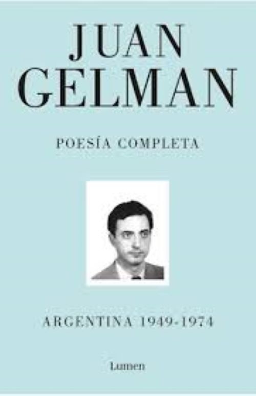 Poesía completa I. Argentina 1949-1974