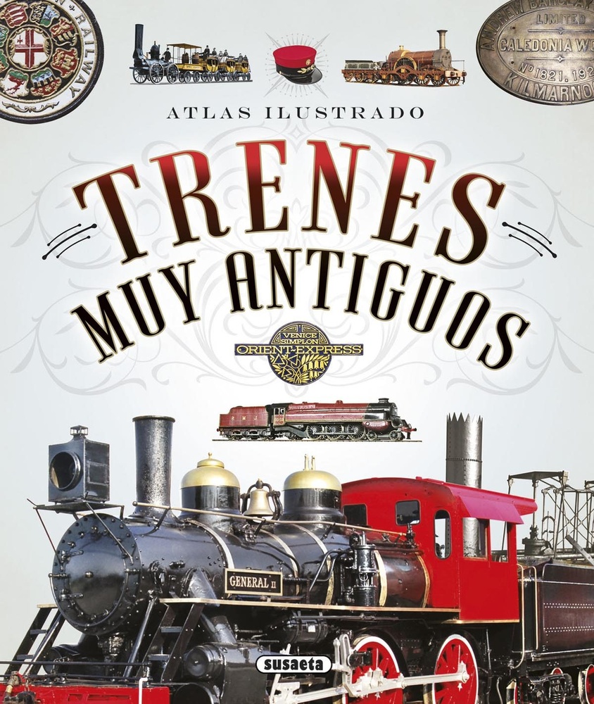Atlas ilustrado trenes muy antiguos