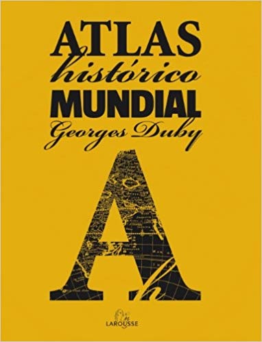** Atlas Historico Mundial Georges Duby