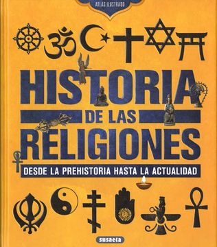 Atlas ilustrado: Historia de las religiones