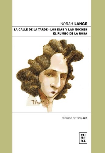 El Calle de la tarde, La - Dias y las noches, Los - Rumbo de la rosa