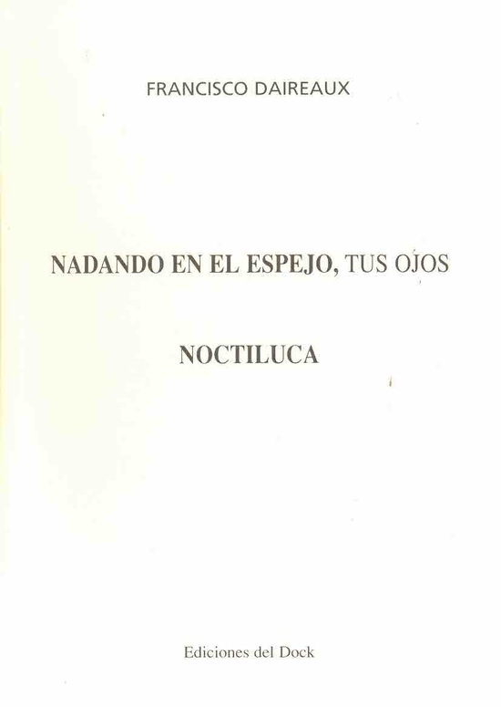 Nadando en el espejo, tus ojos. Noctiluca