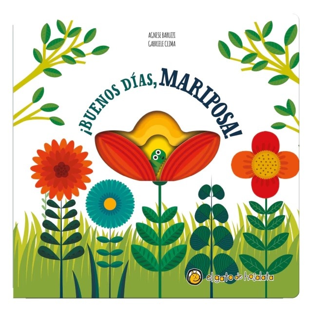 ¡Buenos días,  mariposa!