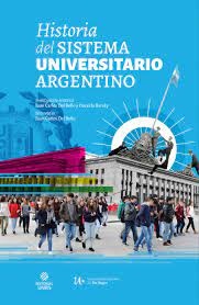 Historia del sistema universitario argentino