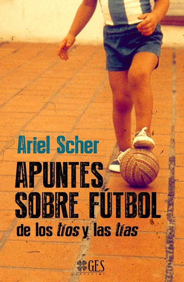 Apuntes Sobre Futbol De Las Tíos Y Los Tíos