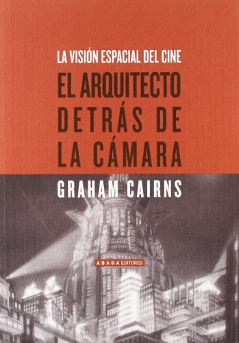 El arquitecto detras de la camara