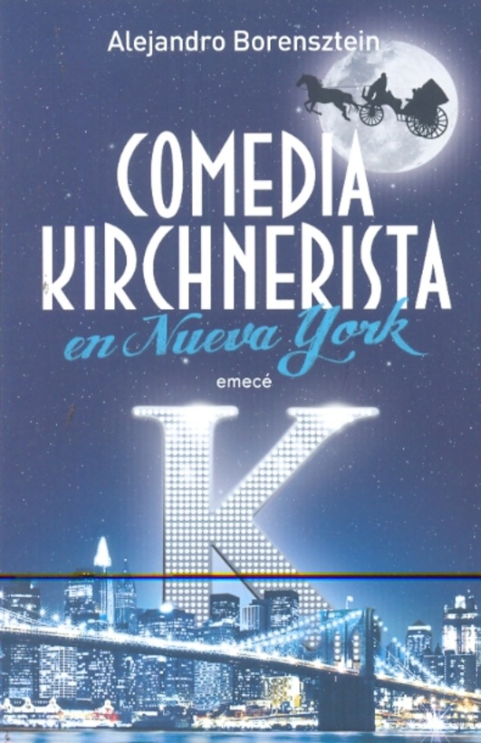 Comedia kirchnerista en Nueva York