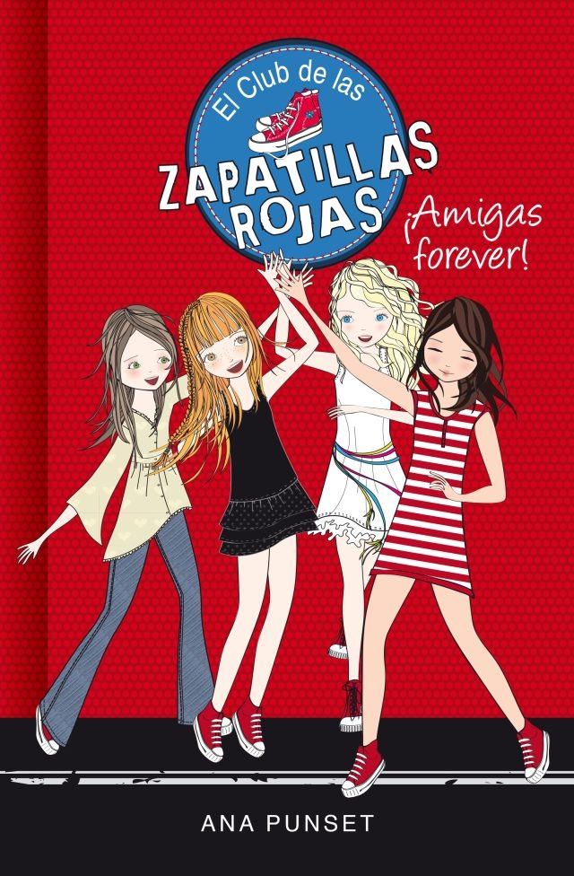 Amigas forever! (El club de las zapatillas rojas 2)