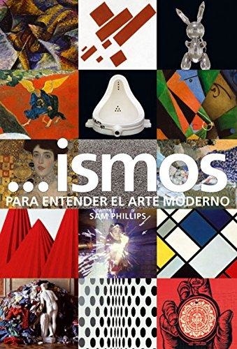 Ismos Para Entender El Arte Moderno