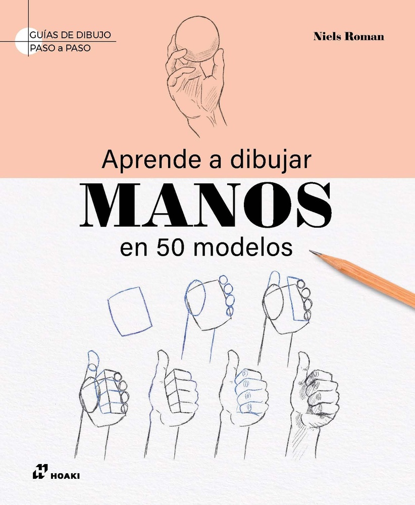 Aprende a dibujar manos en 50 modelos