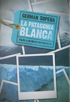 la Patagonia blanca