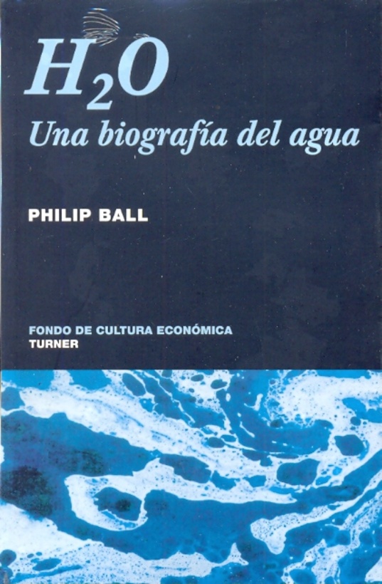 H20. Una biografía del agua