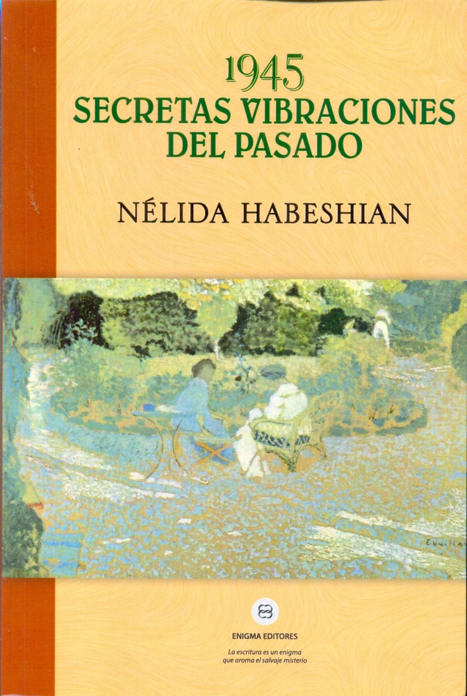 1945. Secretas vibraciones del pasado