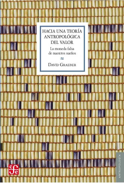 Hacia una teoria antropologica del valor