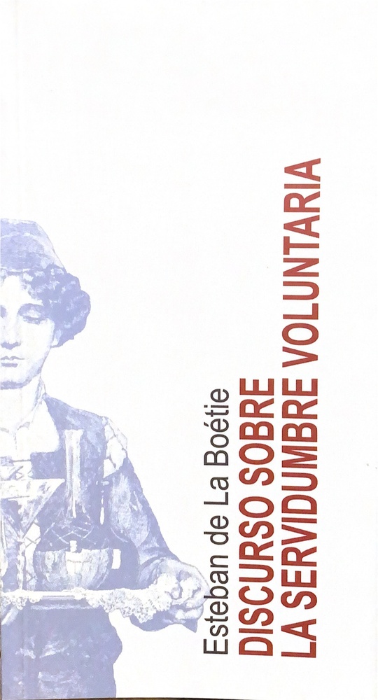 Discurso sobre la servidumbre voluntaria