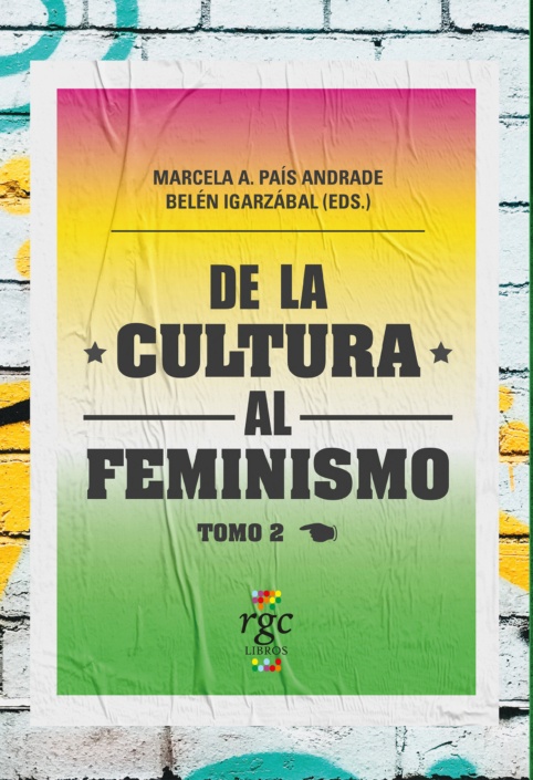 De la cultura al feminismo. Tomo 2
