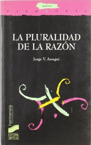La pluralidad de la razón
