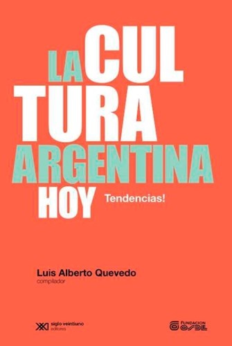 La Cultura argentina hoy