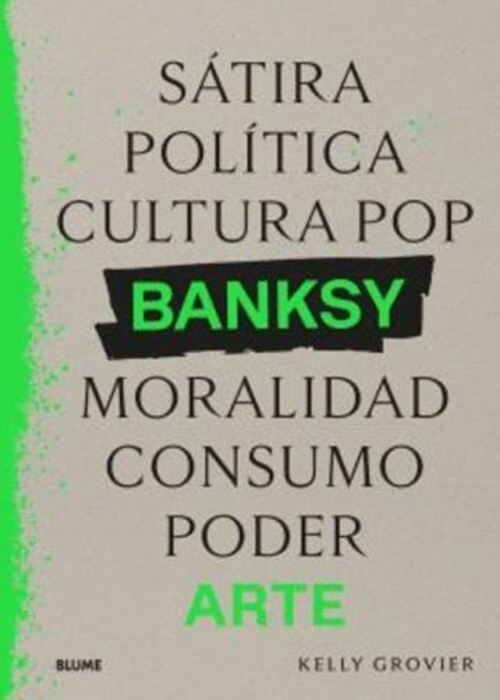 Banksy. Sátira, política...
