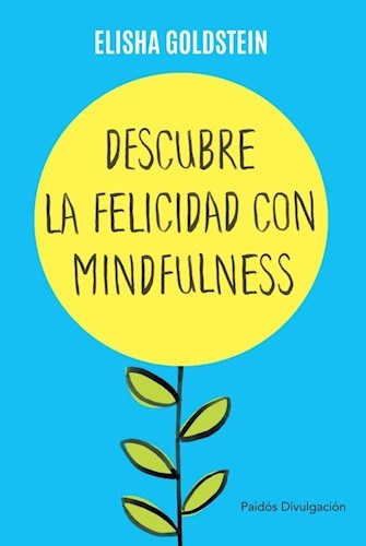 Descubre la felicidad con mindfulness