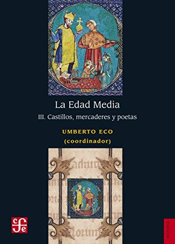 Edad Media III, La. Castillos, mercaderes y poetas