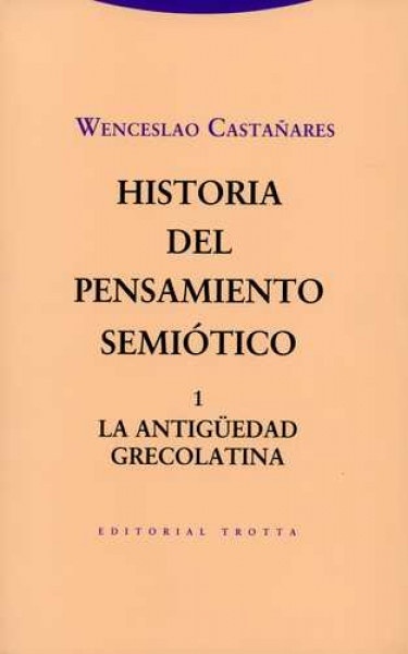Historia del pensamiento semiótico 1