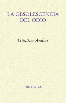 La obsolescencia del odio