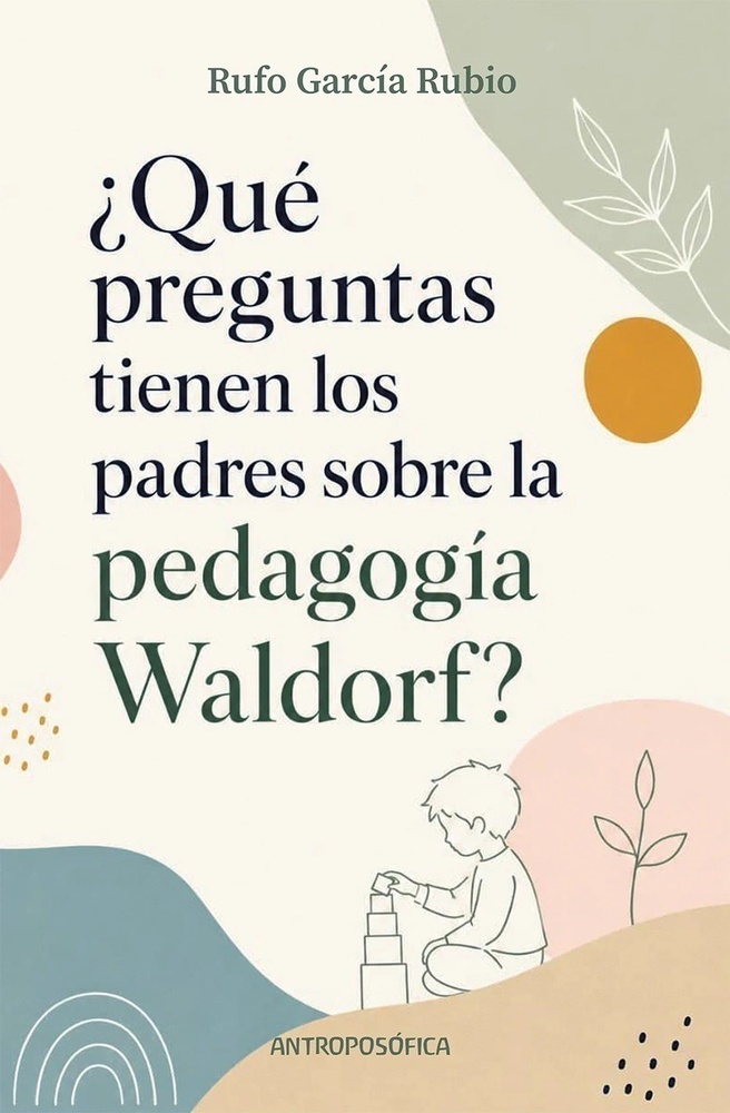 ¿Qué preguntas tienen los padres sobre la pedagogía Waldorf?