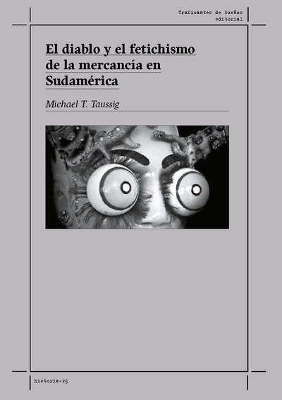 El diablo y el fetichismo de la mercancia en Sudamerica